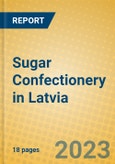 Sugar Confectionery in Latvia- Product Image
