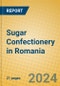 Sugar Confectionery in Romania - Product Thumbnail Image