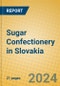 Sugar Confectionery in Slovakia - Product Thumbnail Image