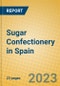 Sugar Confectionery in Spain - Product Image