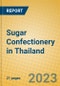 Sugar Confectionery in Thailand - Product Image