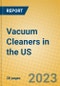 Vacuum Cleaners in the US - Product Image