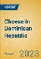 Cheese in Dominican Republic - Product Image