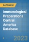 Immunological Preparations Central America Database - Product Image