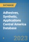 Adhesives, Synthetic, Applications Central America Database - Product Thumbnail Image