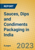 Sauces, Dips and Condiments Packaging in India- Product Image