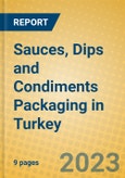 Sauces, Dips and Condiments Packaging in Turkey- Product Image