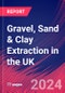 Gravel, Sand & Clay Extraction in the UK - Market Size, Industry Analysis, Trends and Forecasts (2024-2029) - Product Thumbnail Image