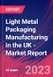 Light Metal Packaging Manufacturing in the UK - Industry Market Research Report - Product Image