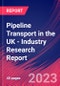 Pipeline Transport in the UK - Industry Research Report - Product Thumbnail Image