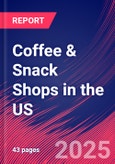 Coffee & Snack Shops in the US - Industry Market Research Report- Product Image