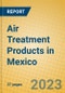 Air Treatment Products in Mexico - Product Image