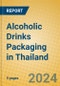 Alcoholic Drinks Packaging in Thailand - Product Thumbnail Image