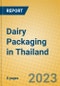 Dairy Packaging in Thailand - Product Image
