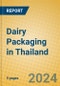 Dairy Packaging in Thailand - Product Thumbnail Image