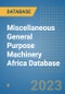 Miscellaneous General Purpose Machinery Africa Database - Product Image