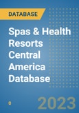 Spas & Health Resorts Central America Database- Product Image