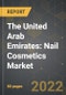 The United Arab Emirates: Nail Cosmetics Market and the Impact of COVID-19 on It in the Medium Term - Product Image
