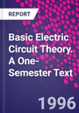 Basic Electric Circuit Theory. A One-Semester Text- Product Image