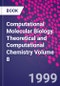 Computational Molecular Biology. Theoretical and Computational Chemistry Volume 8 - Product Image