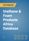 Urethane & Foam Products Africa Database - Product Image