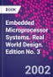 Embedded Microprocessor Systems. Real World Design. Edition No. 3 - Product Image