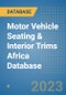Motor Vehicle Seating & Interior Trims Africa Database - Product Thumbnail Image