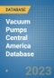 Vacuum Pumps Central America Database - Product Image