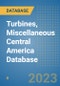Turbines, Miscellaneous Central America Database - Product Thumbnail Image