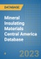 Mineral Insulating Materials Central America Database - Product Thumbnail Image