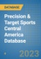 Precision & Target Sports Central America Database - Product Image
