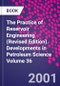 The Practice of Reservoir Engineering (Revised Edition). Developments in Petroleum Science Volume 36 - Product Thumbnail Image