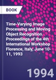 Time-Varying Image Processing and Moving Object Recognition. Proceedings of the 4th International Workshop Florence, Italy, June 10-11, 1993- Product Image