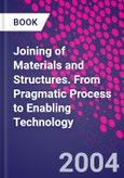 Joining of Materials and Structures. From Pragmatic Process to Enabling Technology- Product Image