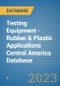 Testing Equipment - Rubber & Plastic Applications Central America Database - Product Thumbnail Image