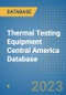 Thermal Testing Equipment Central America Database - Product Thumbnail Image