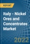 Italy - Nickel Ores and Concentrates - Market Analysis, Forecast, Size, Trends and Insights. Update: COVID-19 Impact - Product Thumbnail Image