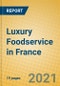 Luxury Foodservice in France - Product Thumbnail Image