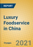 Luxury Foodservice in China- Product Image