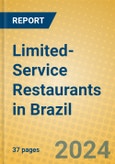 Limited-Service Restaurants in Brazil- Product Image