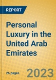 Personal Luxury in the United Arab Emirates- Product Image