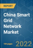 China Smart Grid Network Market - Growth, Trends, and Forecasts (2022 - 2027)- Product Image