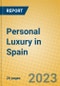 Personal Luxury in Spain - Product Thumbnail Image