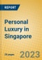 Personal Luxury in Singapore - Product Thumbnail Image