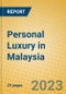 Personal Luxury in Malaysia - Product Image
