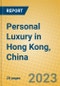 Personal Luxury in Hong Kong, China - Product Image