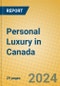 Personal Luxury in Canada - Product Image