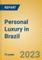 Personal Luxury in Brazil - Product Image