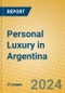 Personal Luxury in Argentina - Product Thumbnail Image