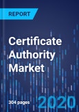 Certificate Authority Market Research Report: By Component, SSL Certificate Validation Type, Organization, End User - Global Industry Analysis and Growth Forecast to 2030- Product Image